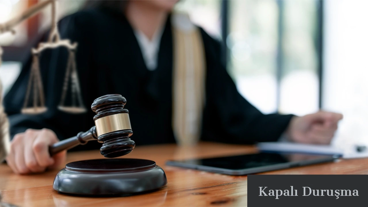 Kapalı Gizli Duruşma