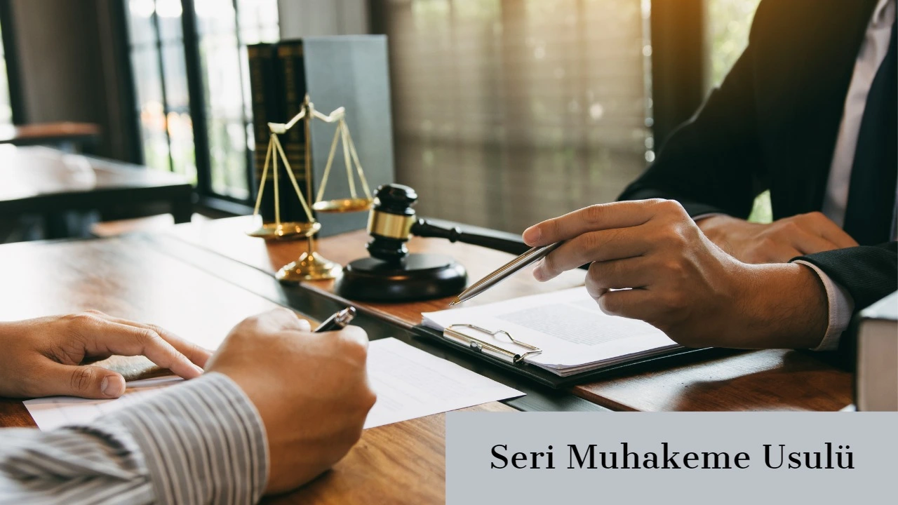 Seri Muhakeme Usulü Nedir?